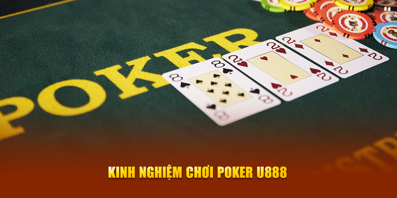 Kinh nghiệm chơi Poker U888